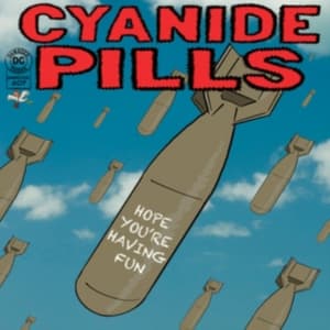 Cyanide Pills - Hope You're Having Punk Fun (7" Vin (Vinylsingle)