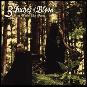 3 Inches Of Blood - Here Waits Thy Doom (LP)