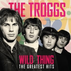Troggs - Wild Thing - The Greatest Hits (LP)
