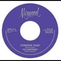 Sheppards The - Stubborn Heart / How Do You Like It (LP)