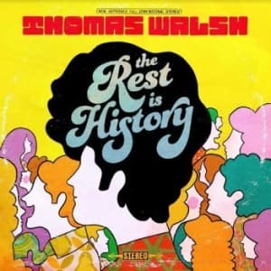 Walsh Thomas - The Rest Is History (Indie Exclusiv (LP)