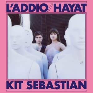 Kit Sebastien - L'addio/Hayat (Maxisingle)