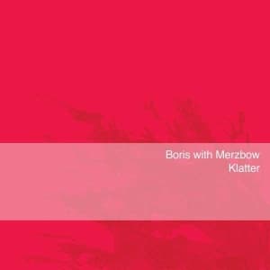 Boris With Merzbow - Klatter (LP)