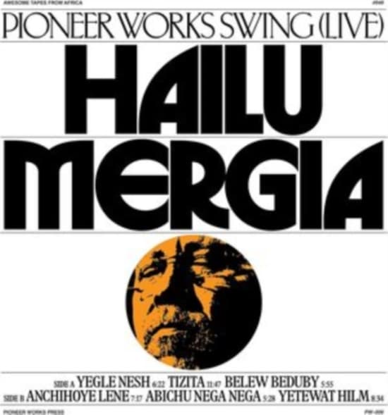 Hailu Mergia - Pioneer Works Swing Live (LP)