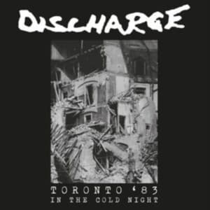Discharge - In The Cold Night - Toronto 1983 (W (LP)