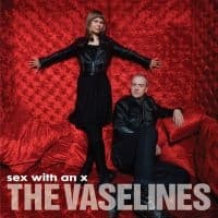 The Vaselines - Sex With An X (Vinylsingle)
