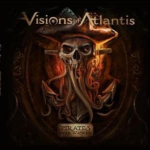 Visions Of Atlantis - Pirates Over Wacken (LP)