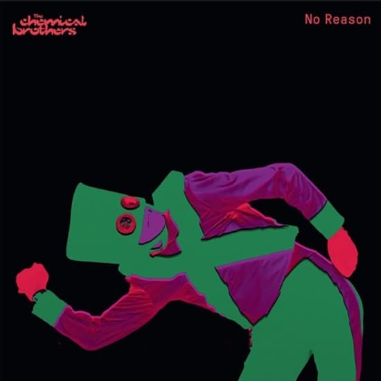 The Chemical Brothers - No Reason (Maxisingle)