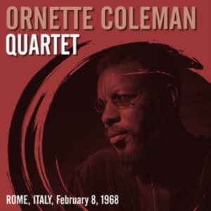 Coleman Ornette Quartet - Rome, Italy, February 8, 1968 (LP)