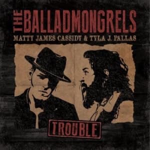 Balladmongrels The - Trouble (LP)