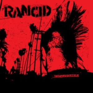 Rancid - Indestructible (Anniversary Edition (LP)