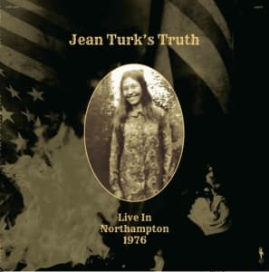 Jean Turk's Truth - Live In Northampton 1976 (LP)