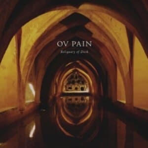 Ov Pain - Reliquary Of Dusk (LP)
