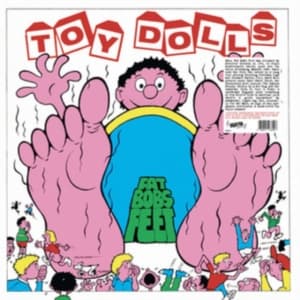 Toy Dolls - Fat Bobs Feet (Vinyl Lp + Poster) (LP)