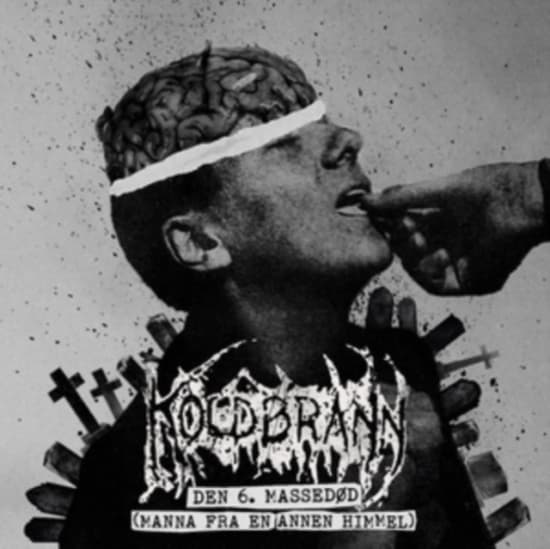 Koldbrann - Den 6. Massedød (Manna Fra En Ann.. (Vinylsingle)