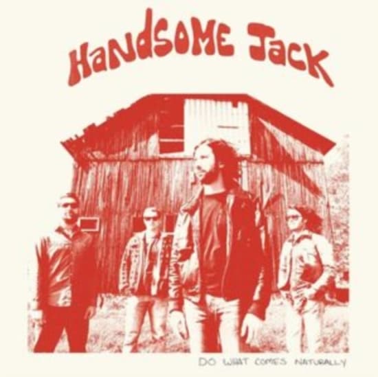Handsome Jack - Do What Comes Naturally (Clear Red (LP)