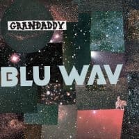 Grandaddy - Blu Wav (LP)