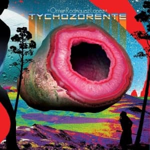 Omar Rodríguez-López - Tychozorente (LP)