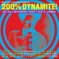 Soul Jazz Records Presents - 200% Dynamite! Ska, Soul, Rockstead (LP)