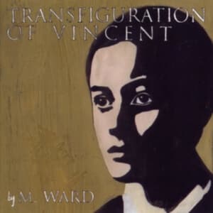 M Ward - Transfiguration Of Vincent (Reissue (LP)