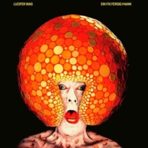 Lucifer Was - Ein Fix Ferdig Mann (LP)
