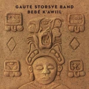 Gaute Storsve Band - Bebé K'awiil (LP)