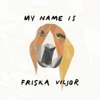 Friska Viljor - My Name Is Friska Viljor (LP)