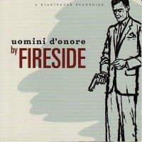Fireside - Uomini D'onore (Ltd Ed Splatter Cam (LP)