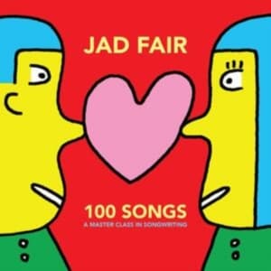 Fair Jad - 100 Songs (A Master Class In Songwr (LP)