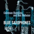Miniatyrbilde 2 av 2: Ben Webster Coleman Hawkins - Blue Saxophones (LP)