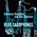 Miniatyrbilde 1 av 2: Ben Webster Coleman Hawkins - Blue Saxophones (LP)