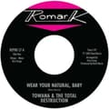 Miniatyrbillede 2 af 2: Towana & The Total Destruction / Ty - Wear Your Natural, Baby / If I Can' (Vinylsingle)