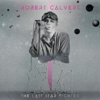 Robert Calvert - The Last Starfighter (LP)