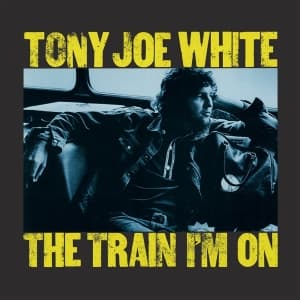 Tony Joe White - The Train I'm On (LP)