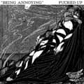 Miniatyrbild 1 av 2: Fucked Up - Being Annoying (Vinylsingle)