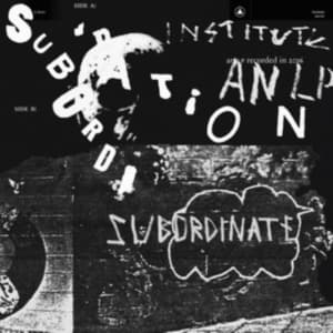 Institute - Subordination (LP)