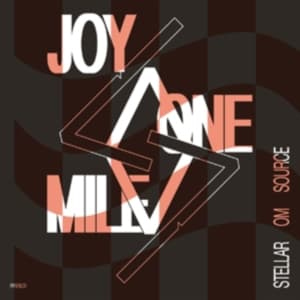 Stellar Om Source - Joy One Mile (LP)
