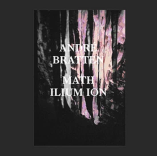 Andre Bratten - Math Ilium Ion (LP)