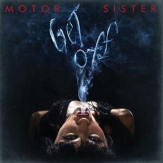 Motor Sister - Get Off (Black Vinyl Lp) (LP)