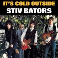 Bators Stiv - Its Cold Outside (7" Vinyl Single) (Vinylsingle)