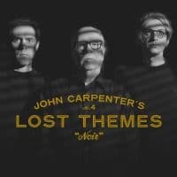 John Carpenter Cody Carpenter And - Lost Themes Iv: Noir (Ltd Black Mar (LP)
