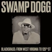 Swamp Dogg - Blackgrass: From West Virginia To 1 (LP)