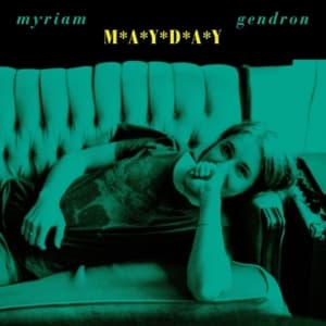 Gendron Myriam - Mayday (Indie Exclusive, Opaque Gre (LP)