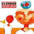 Miniatyrbilde 2 av 2: K's Choice - Cocoon Crash (LP)