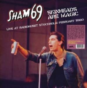 Sham 69 - Skinheads Are Magic - Stockholm 80 (LP)