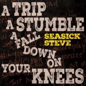 Seasick Steve - A Trip A Stumble A Fall Down On You (LP)