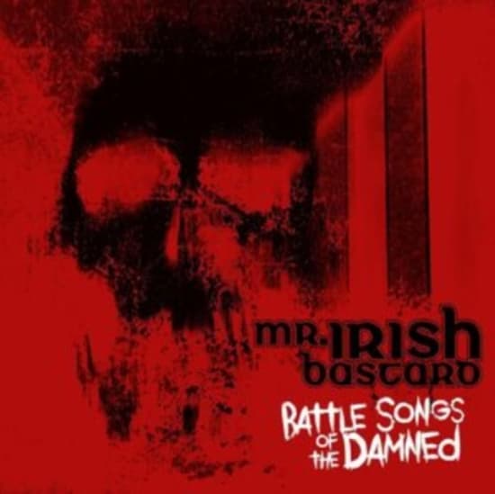 Mr. Irish Bastard - Battle Songs Of The Damned (Red Vin (LP)