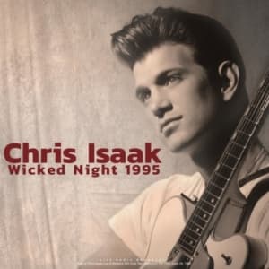 Isaak Chris - Wicked Night 1995 (Vinyl Lp) (LP)