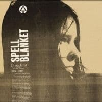 Broadcast - Spell Blanket - Collected Demos 200 (LP)