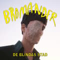 Miniatyrbillede 2 af 2: Bromander - De Blindas Stad (LP)
